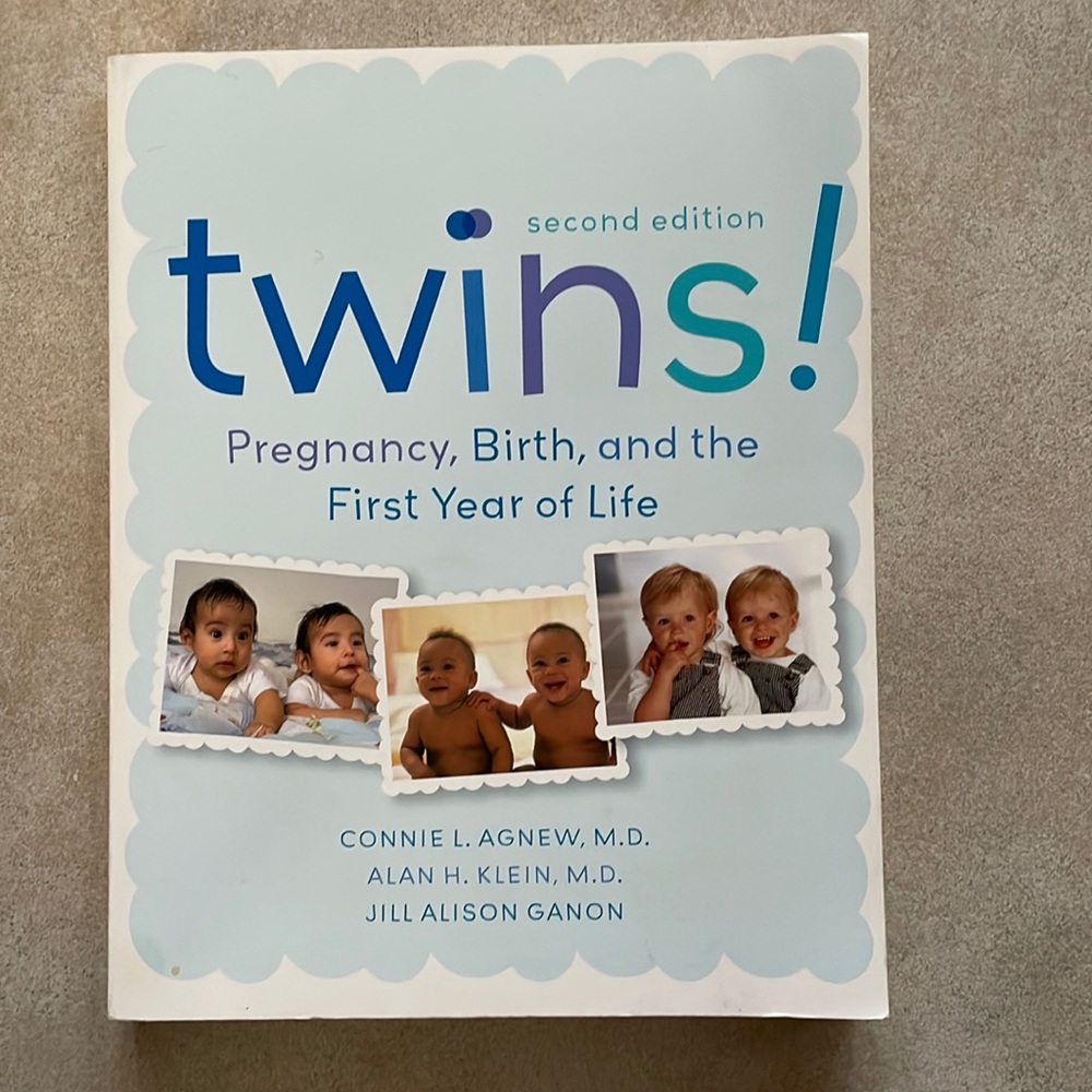 Twins second edition Pregnancy, Birth, and the First Year of Life book